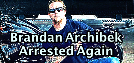 Brandan Archibek arrested yet again.